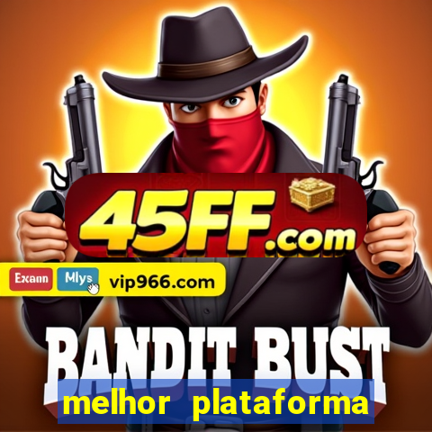 melhor plataforma para jogar fortune tiger